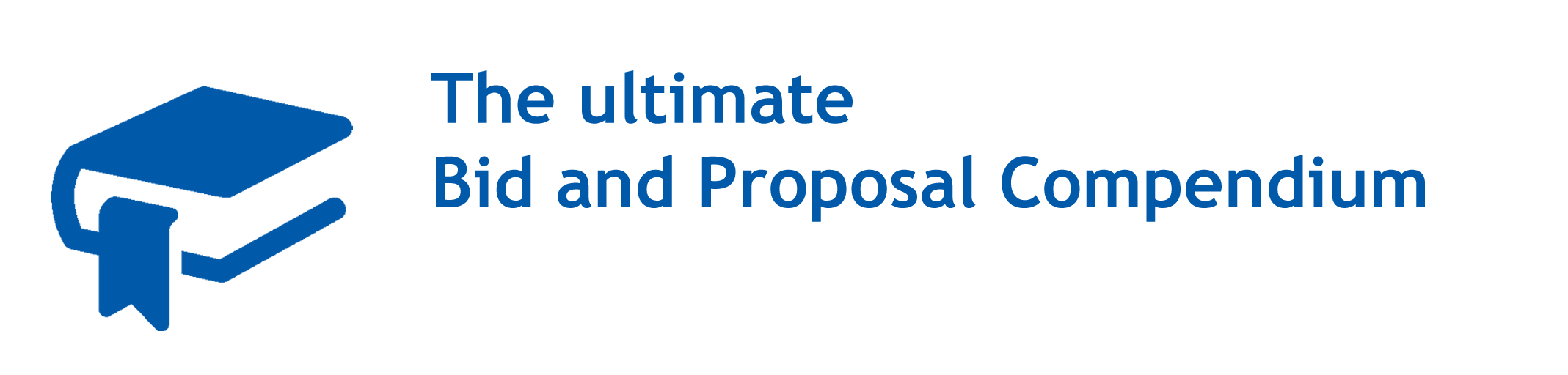 The Ultimate Bid and Proposal Compendium
